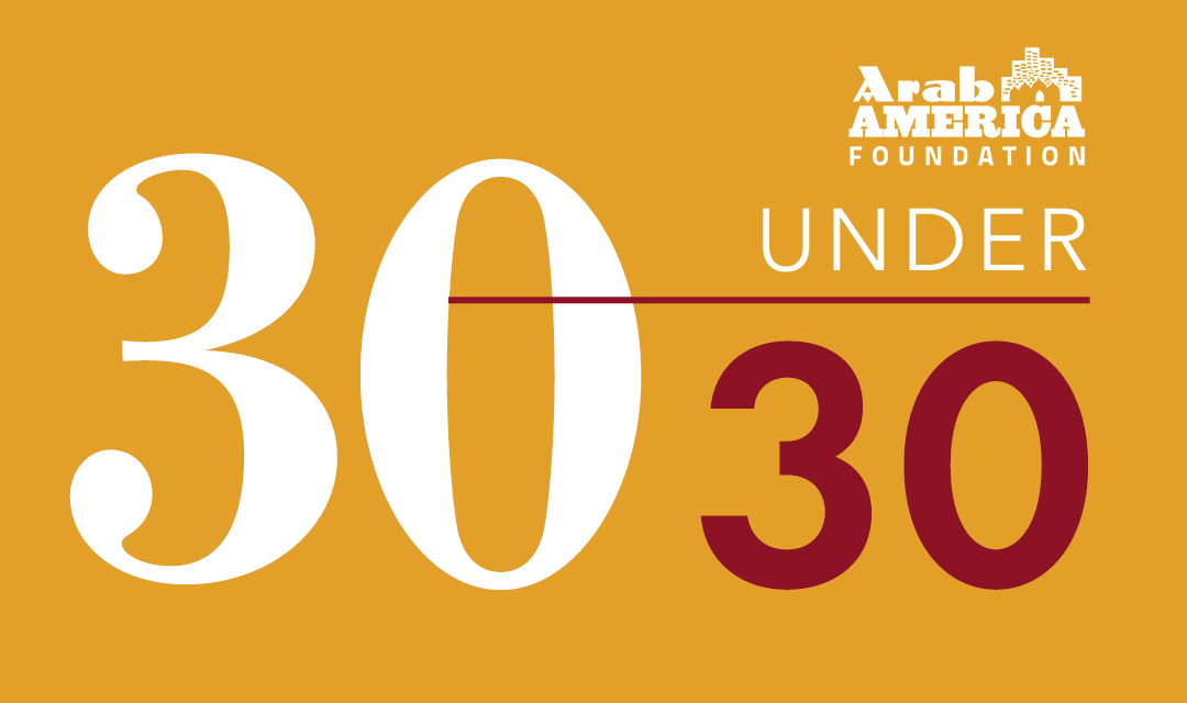 Arab America Foundation Announces 30 Under 30 Awardees--Class of 2021